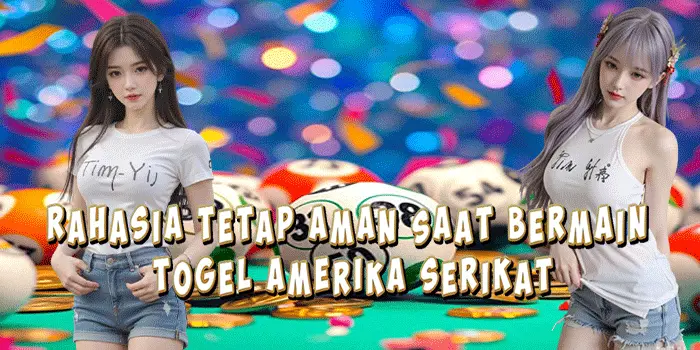 Rahasia Tetap Aman Saat Bermain Togel Amerika Serikat
